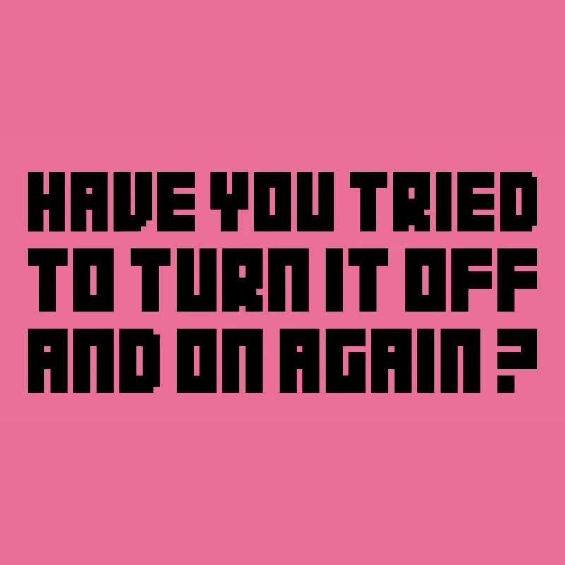 Turn it off and on again