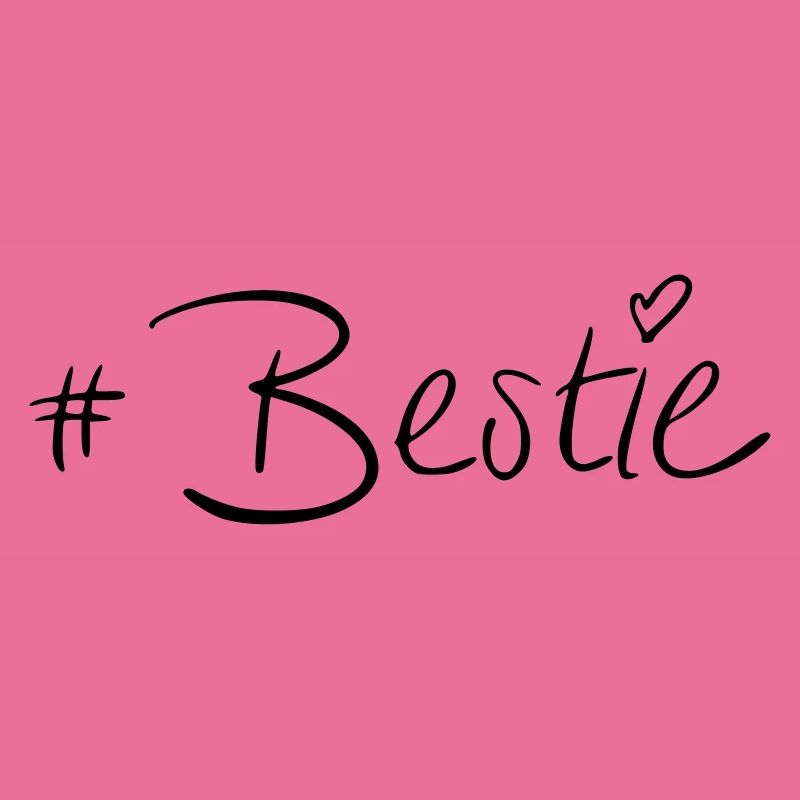 #Bestie