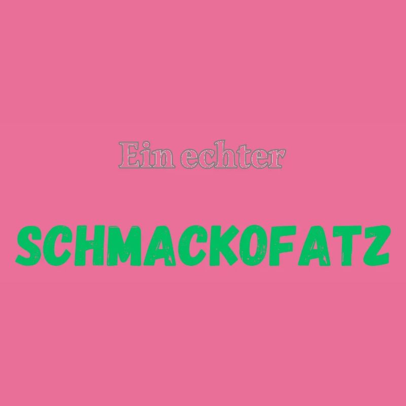 Ein echter Schmackofatz