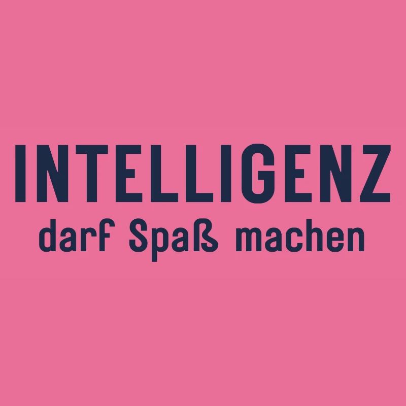 Intelligenz darf Spaß machen Statement Design
