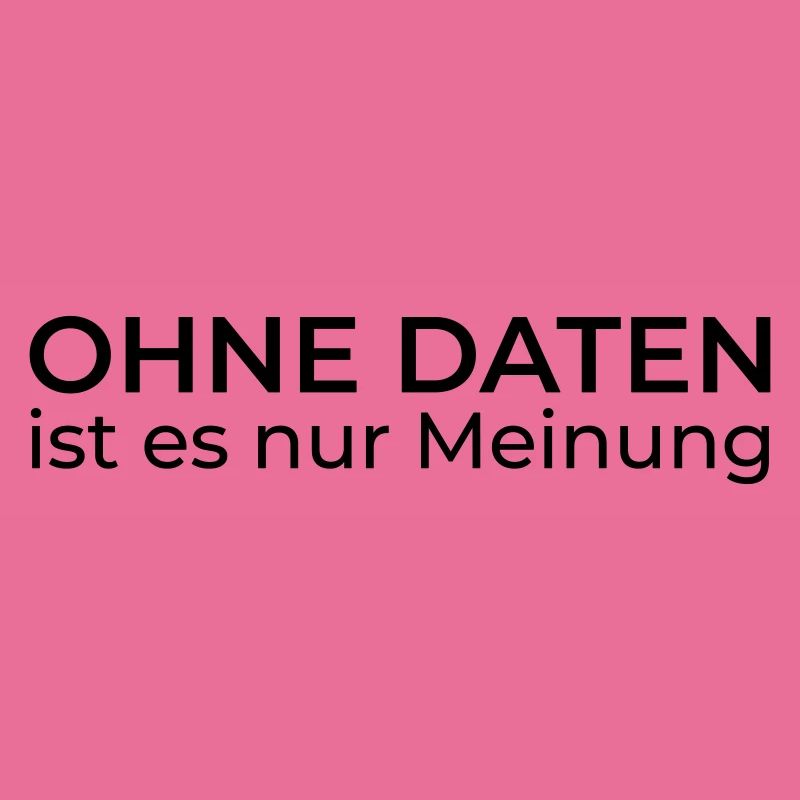 Ohne Daten nur Meinung – Data & Engineering