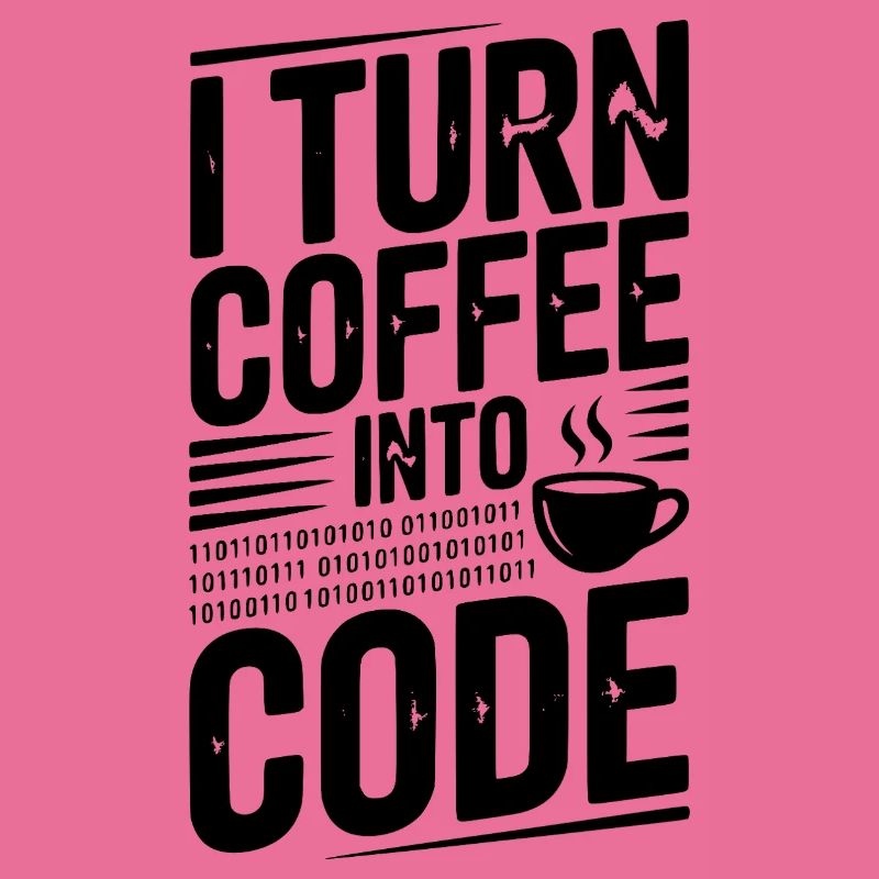 I Turn Coffee Into Code