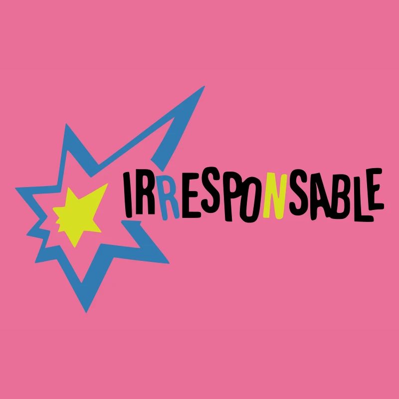 Irresponsable