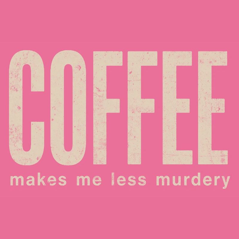 Coffee makes me less murderous