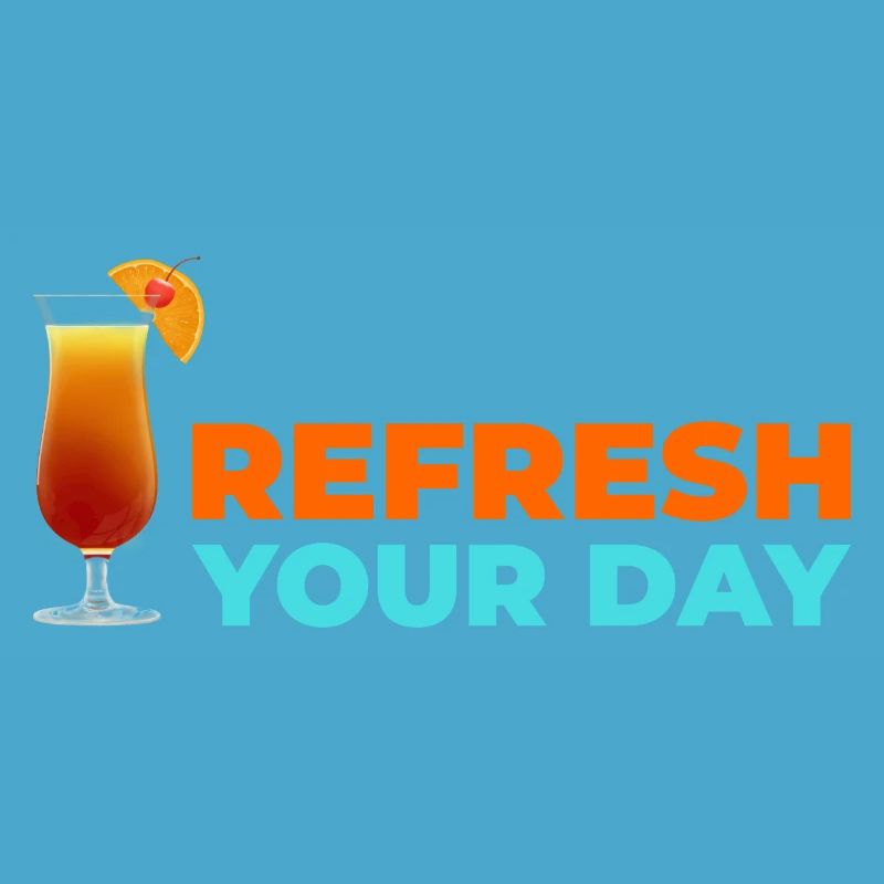 Refresh your day!