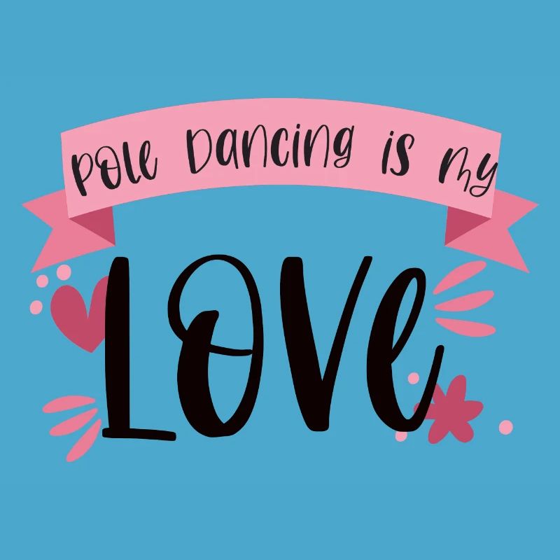 La pole dance est mon amour - Dancer Gift