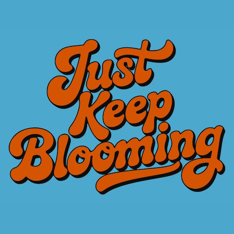 Continue simplement à fleurir en écriture florale