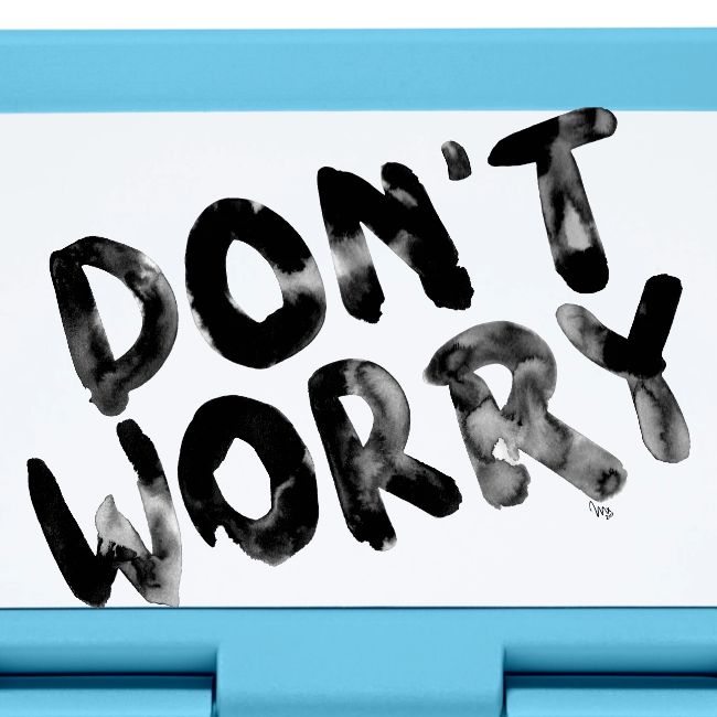 don´t worry