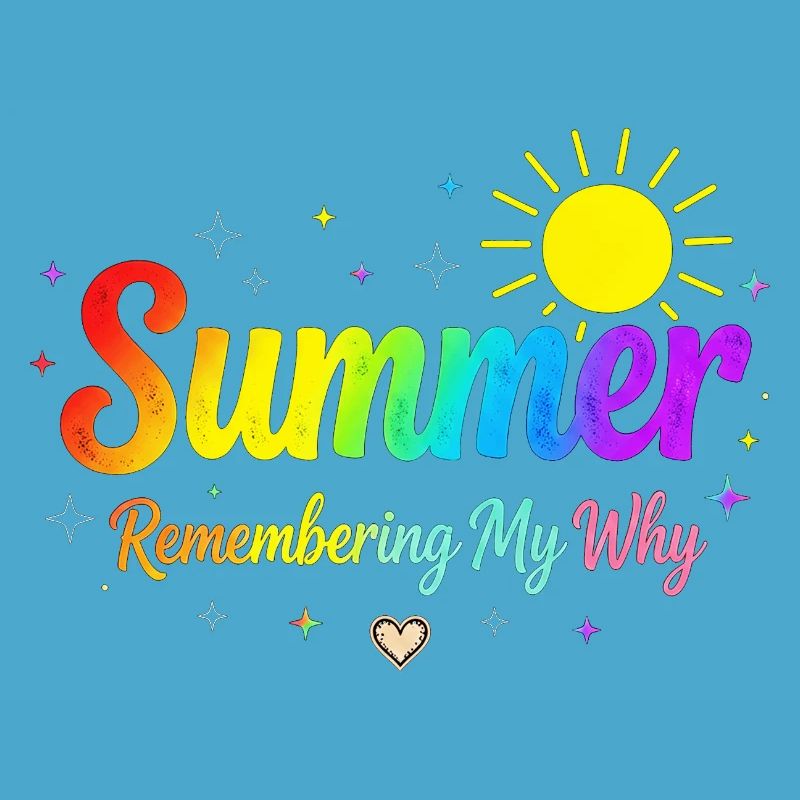 Summer Remembering My Why