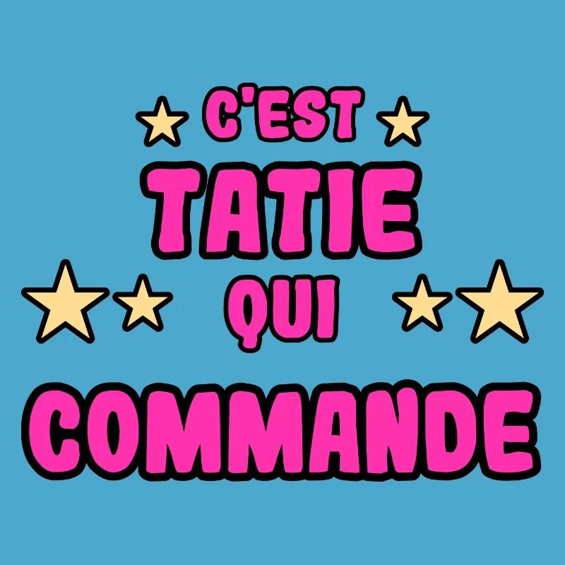 C'est tatie qui commande