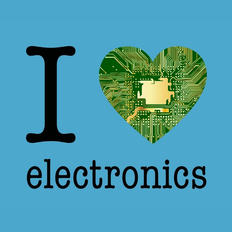 I love Electronics - electronics / gift idea