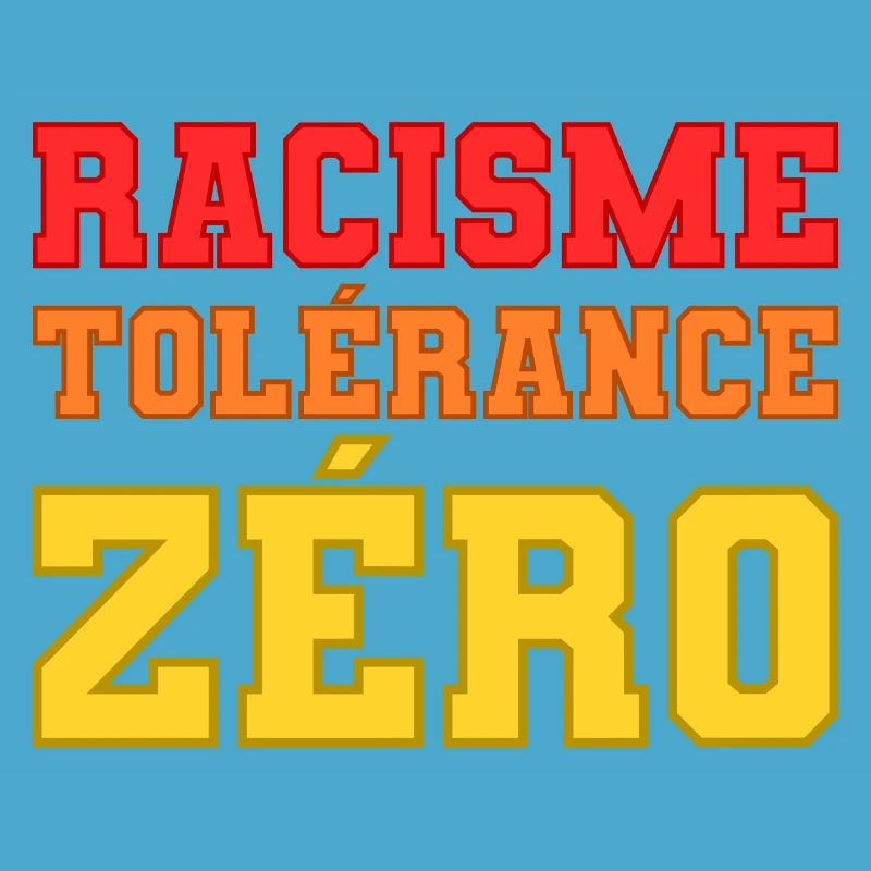 Racisme, tolérance zéro