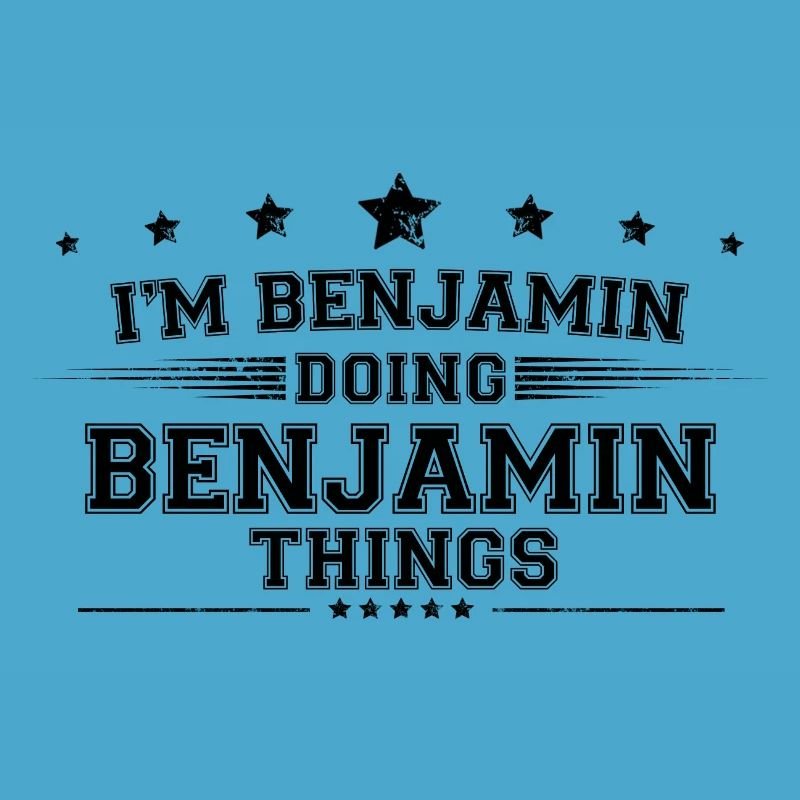 i’m Benjamin doing Benjamin things