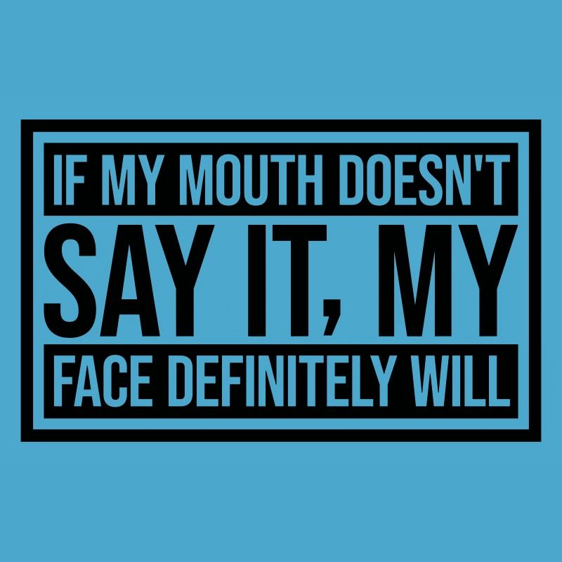 my face definitely will