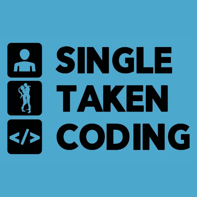 Single Taken Coding Programmer Coder Software Deve