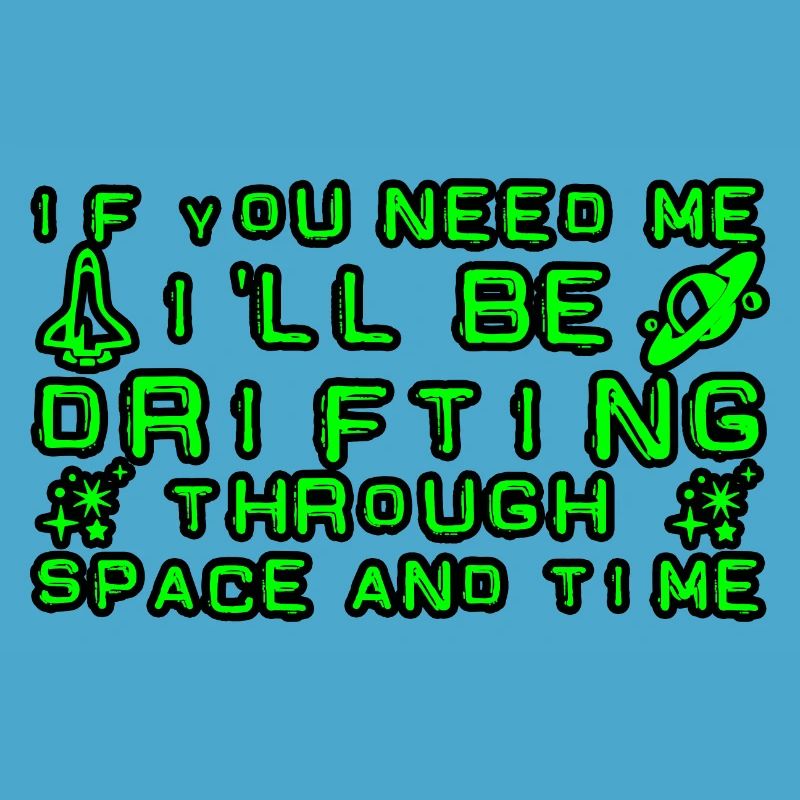 I'll be drifting through space and time 4