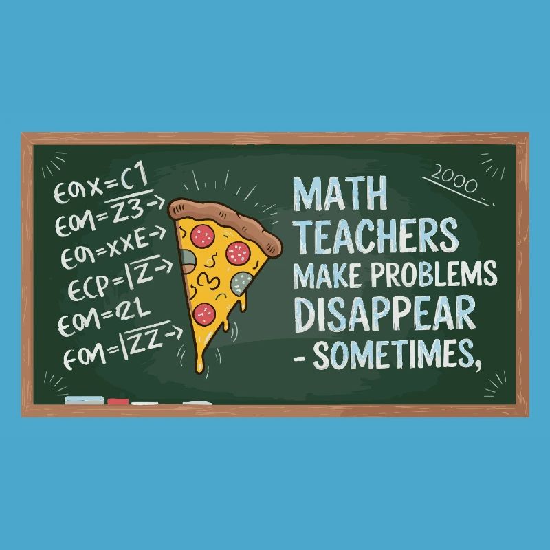 Funny Math Teacher Design Pizza & Problem Solving
