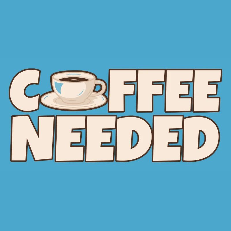 Coffee Needed 4