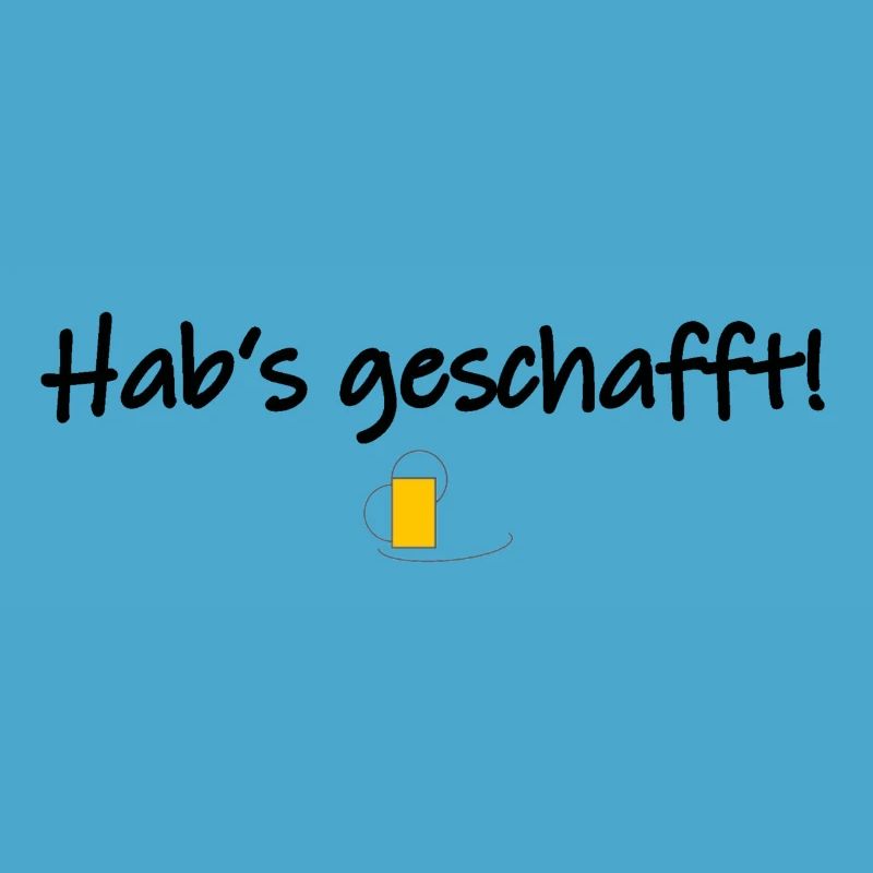Hab's geschafft!