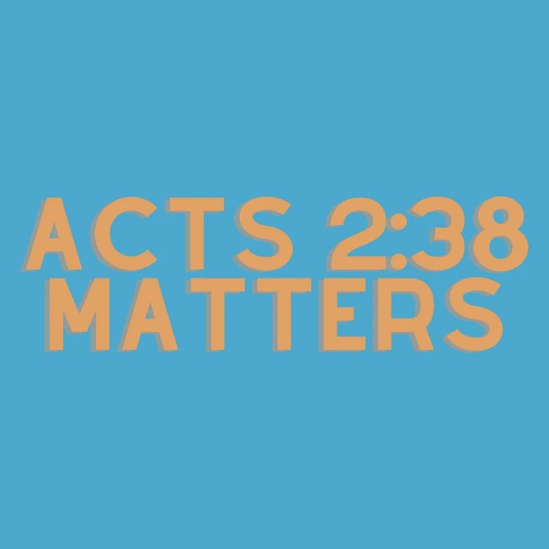 Actes 2:38 Matters - Citation chrétienne