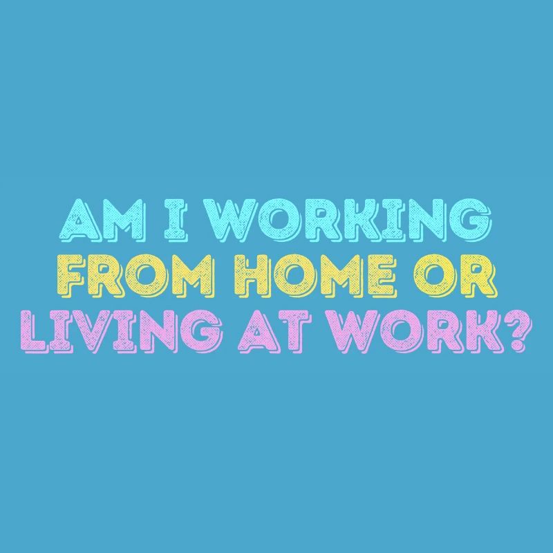 Arbeite ich von zu Hause aus oder lebe ich bei der Arbeit lustig