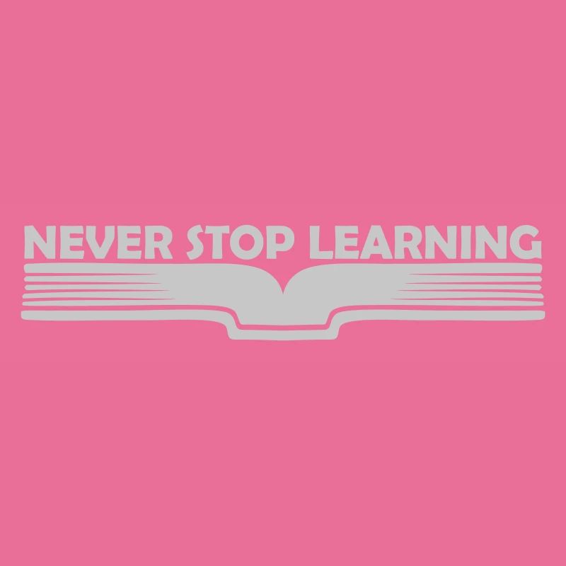 never stop learning quote