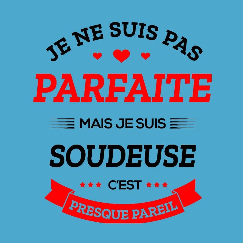 SOUDEUSE PARFAITE