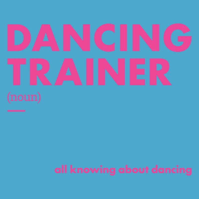 Dancer Trainer Definition Dancing