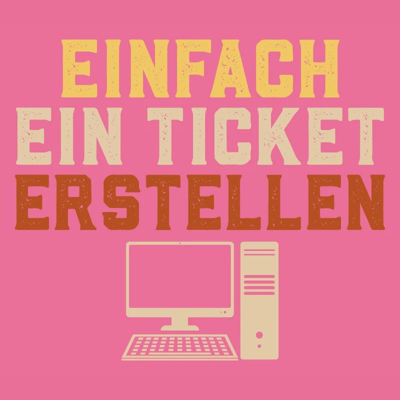 Informatique CRÉEZ SIMPLEMENT UN TICKET Drôle