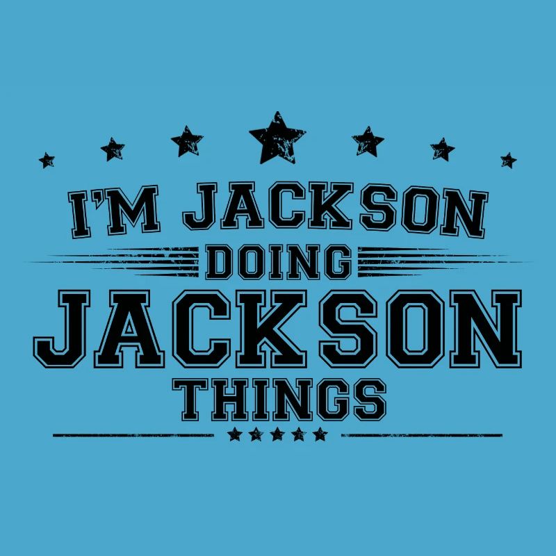 i’m Jackson doing Jackson things
