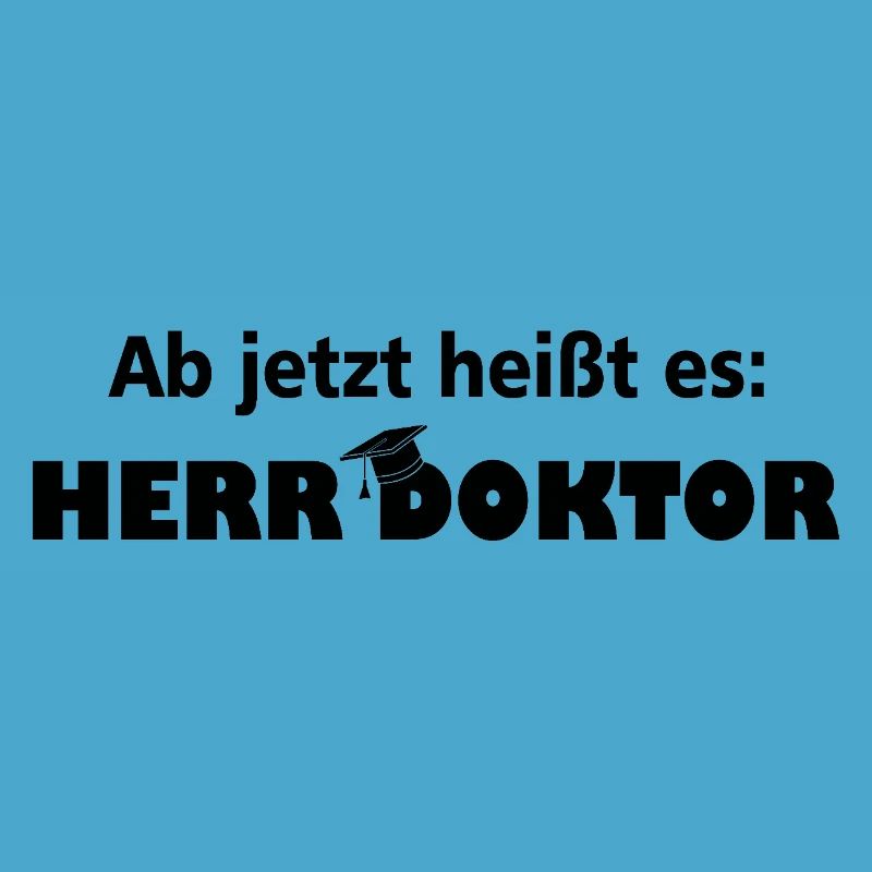 Herr Doktor Student Phd Geschenk Dissertation