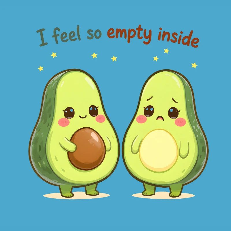 Süßes Avocado Design “I Feel So Empty Inside”
