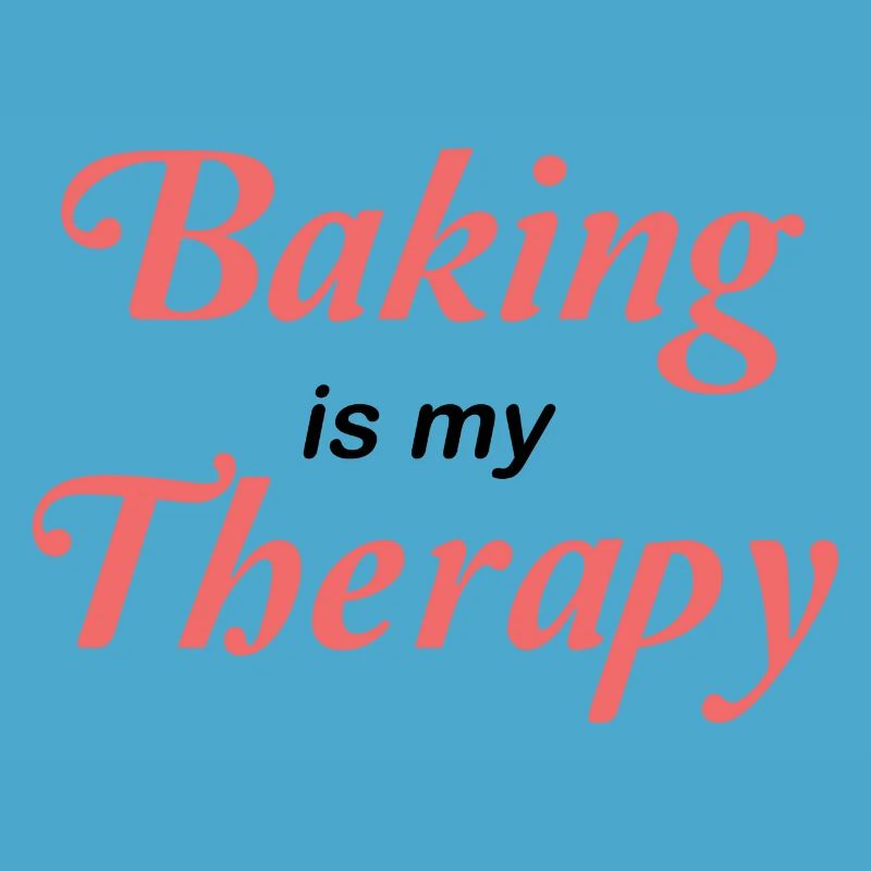 Baking is my therapy
