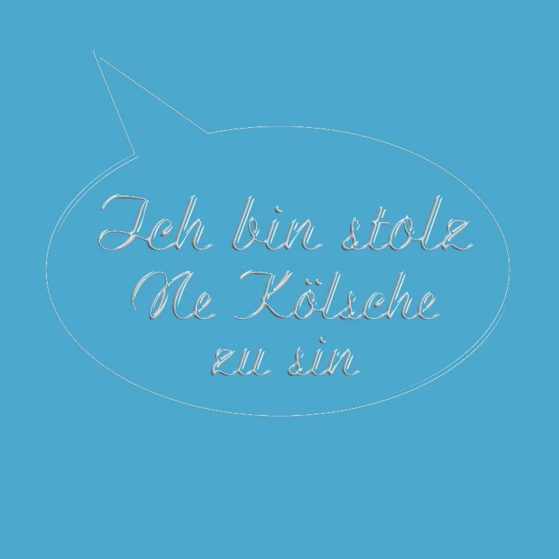 Koeln Ich bin stolz ne Koelsche zu sin