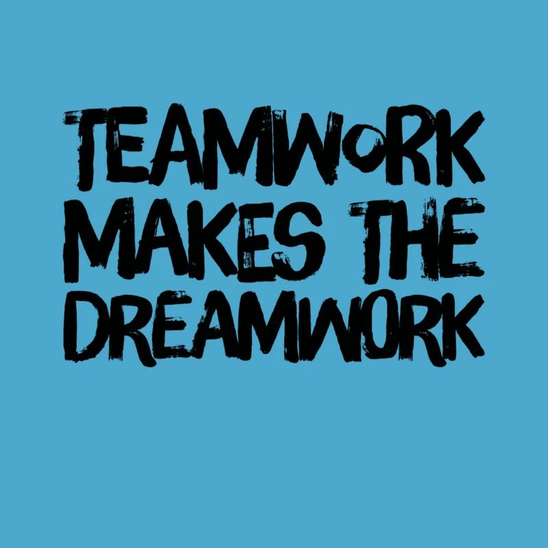 teamwork makes the dreamwork