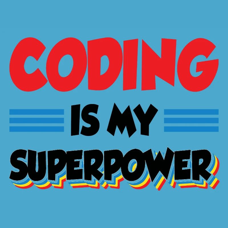 Coding Is My Superpower Programming Coder Computer