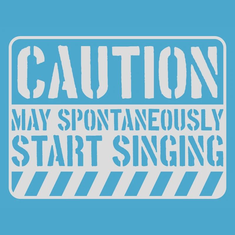 may spontaneously start singing