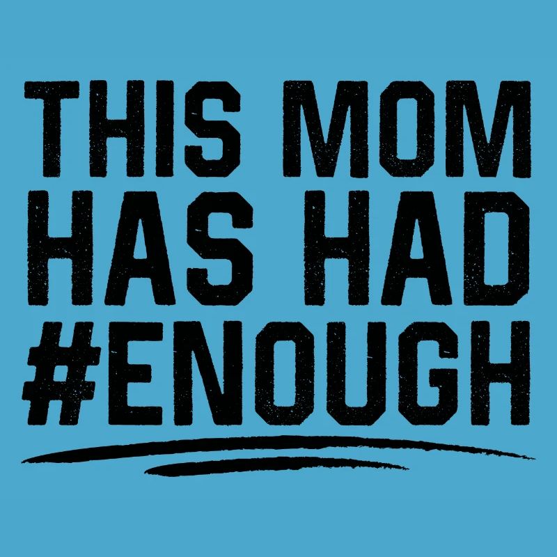 This Mom Has Had Enough