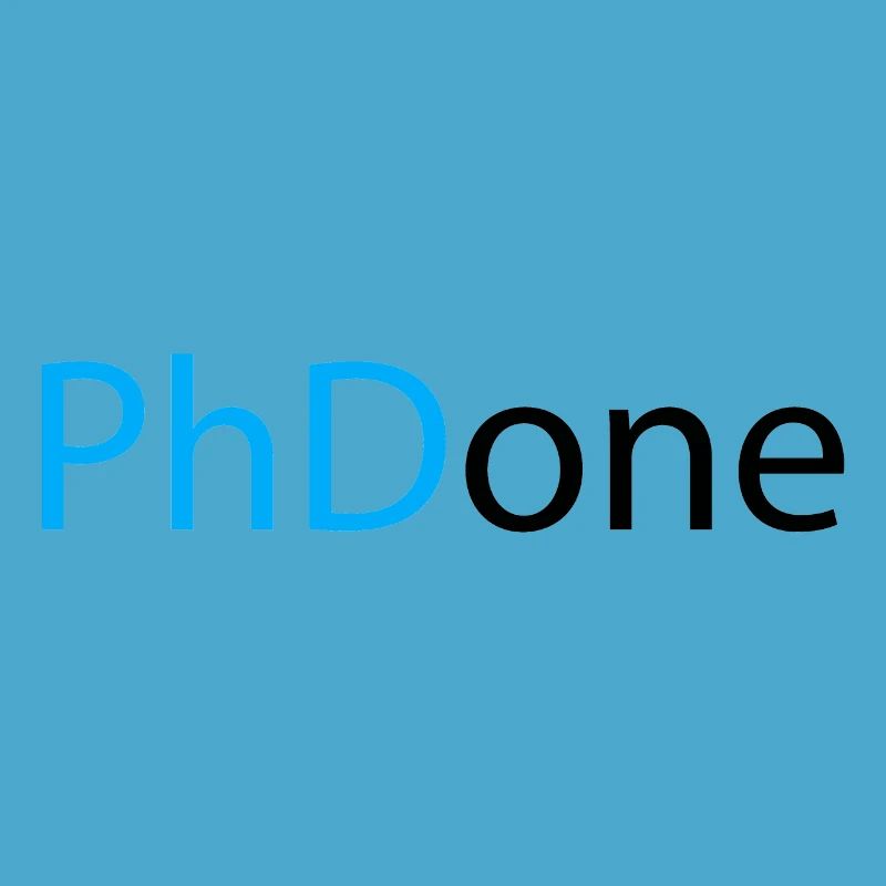 PhD Done Phd Abschluss Geschenk