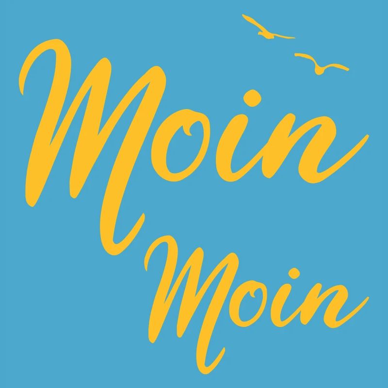 Moin Moin - Spruch Design Geschenk