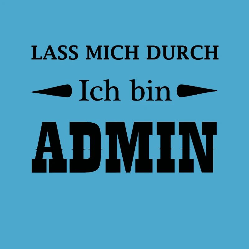 Lass mich durch ich bin admin Geschenk Code