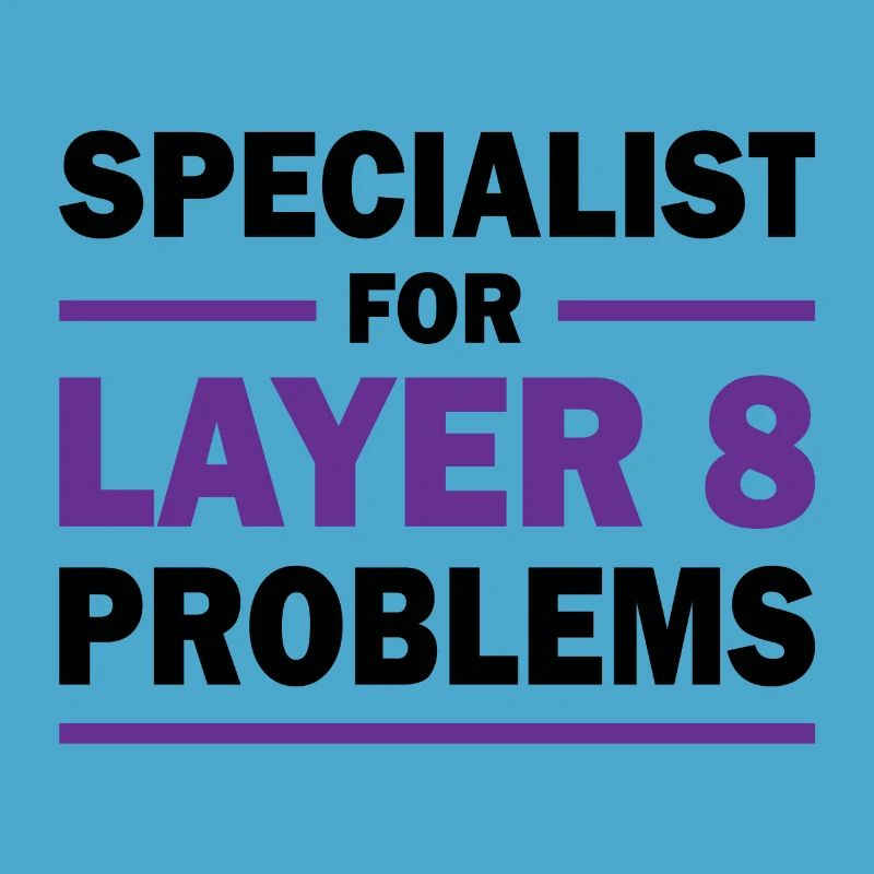 Layer 8 programmer saying gift