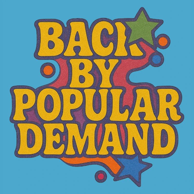 Back by Popular Demand Retro Script