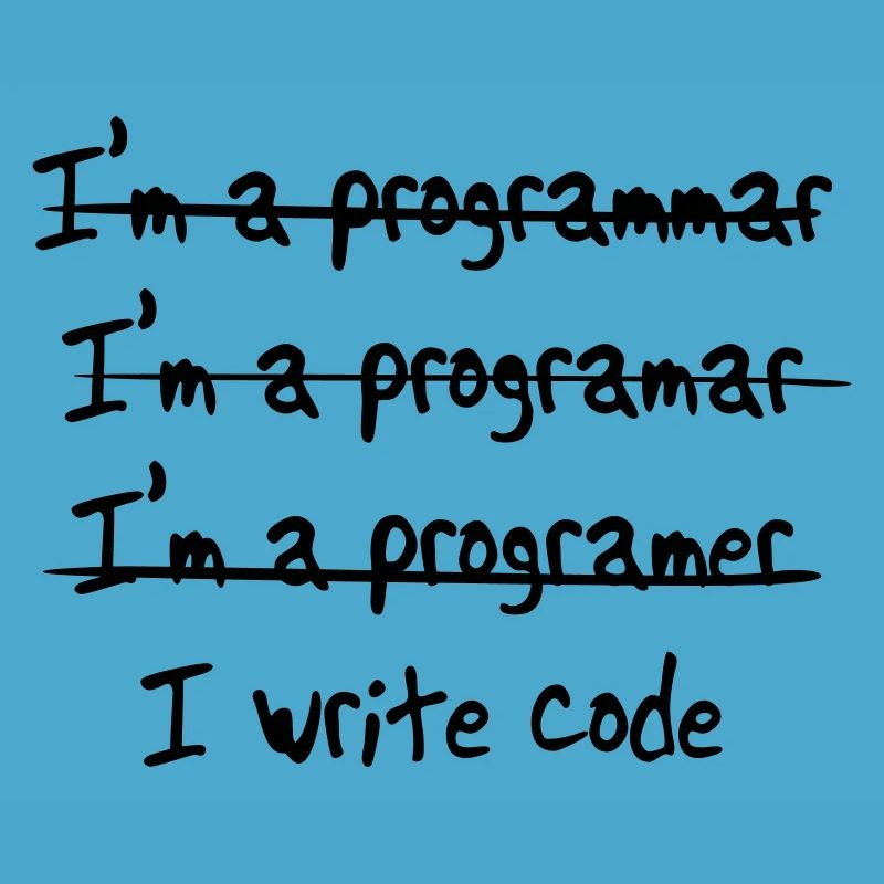I'm programmer. I write code