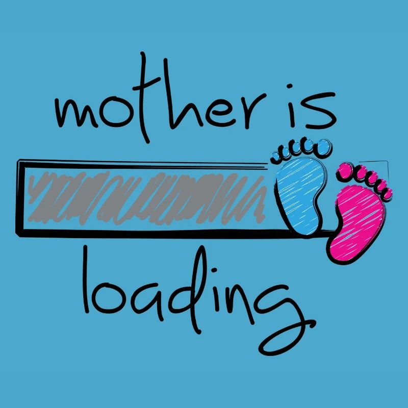 Slogan Mutter lädt. Vater wird Mutter