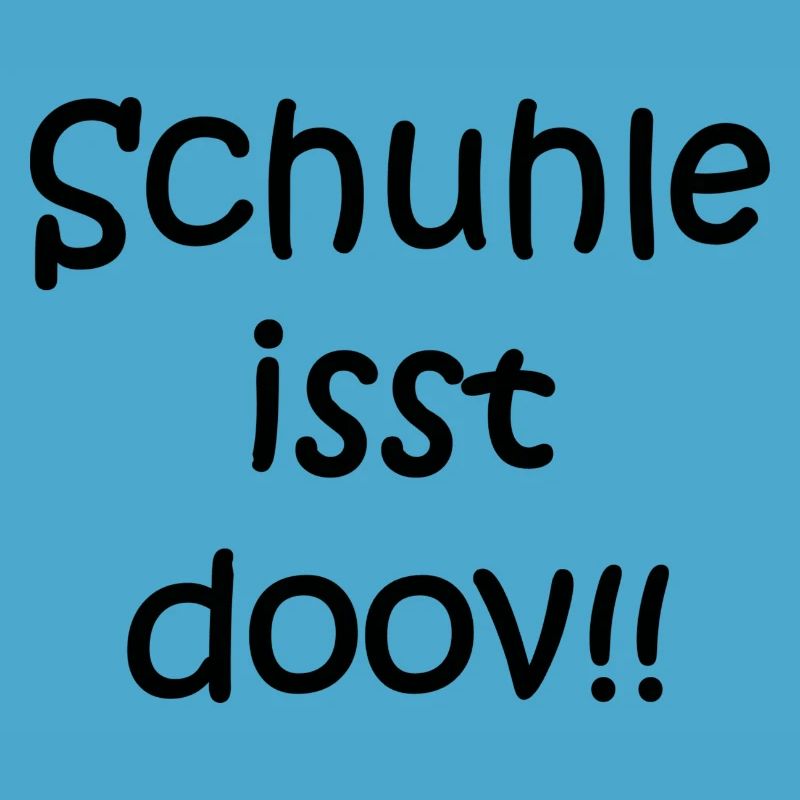 Schule ist doof ... oder doch nicht?