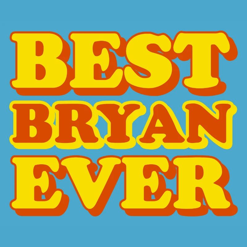 Bryan First Name Funny Gift