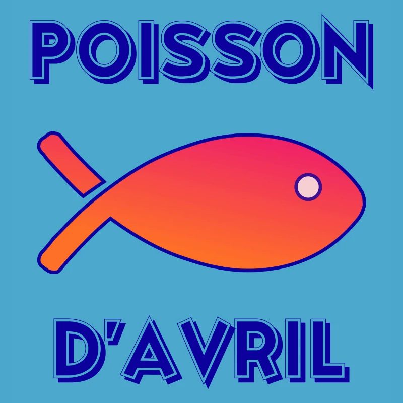 POISSON. POISSON D'AVRIL