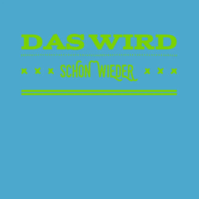 alles wird gut