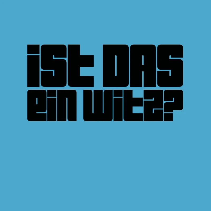 soll das witzig sein?